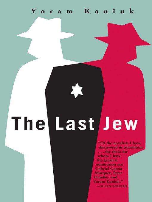 Title details for The Last Jew by Yoram Kaniuk - Available